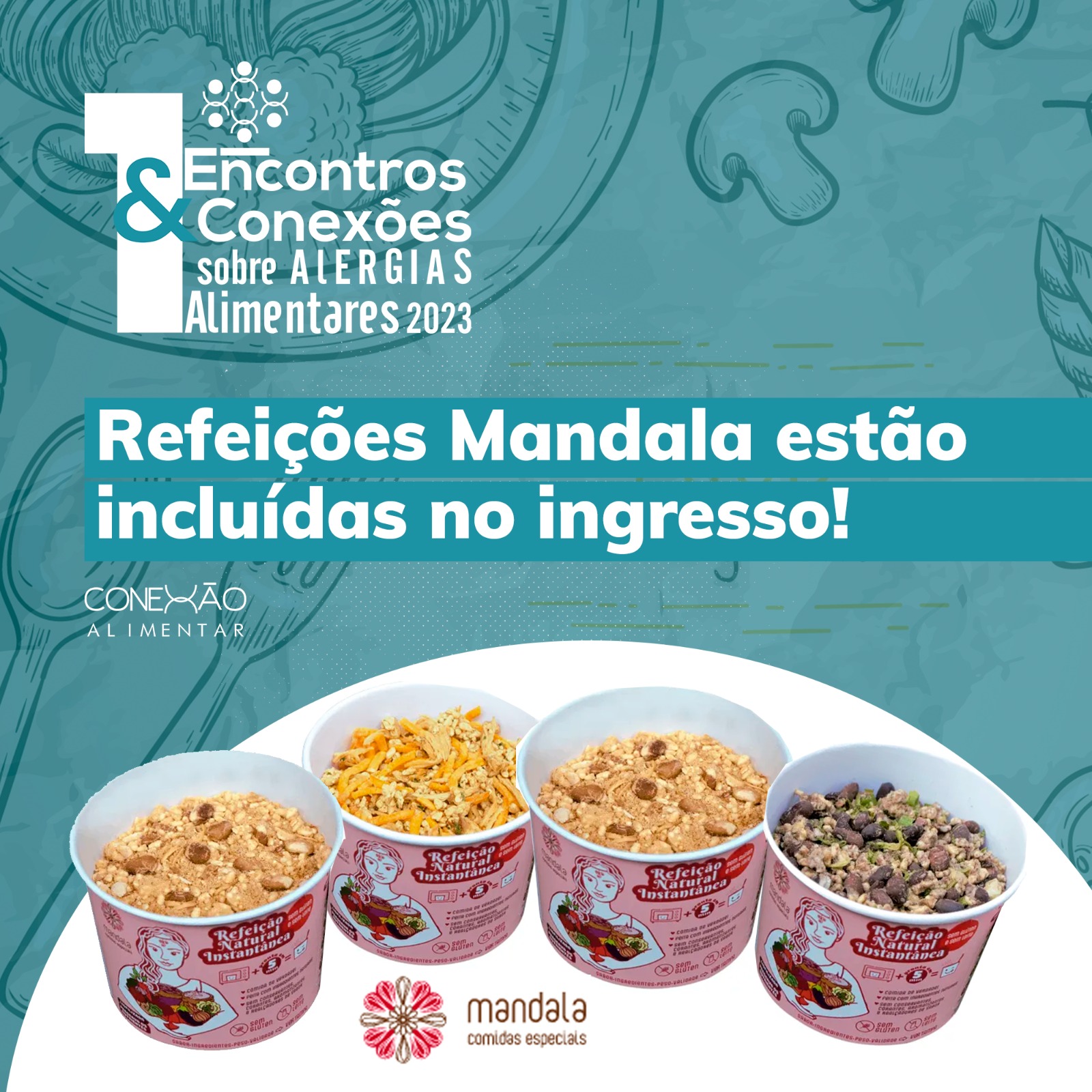 Refeições Mandala incluídas no ingresso! incluidas 1